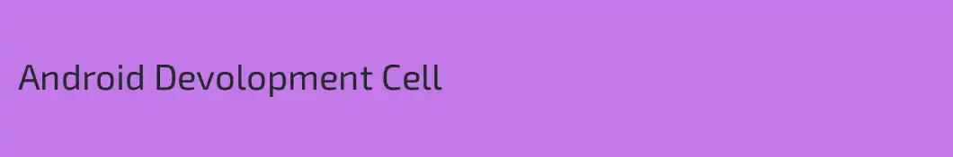 Android Devolopment Cell